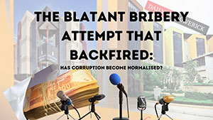 The Bribery Attempt That Backfired: Has Corruption Become Normalised? 1 LinkedIn Article banners 12 1